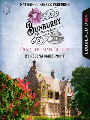 cover image of Bunburry--Deadlier than Fiction--A Cosy Mystery Series, Episode 9